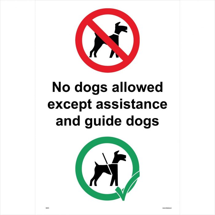 No dogs allowed except assistance and guide dogs
